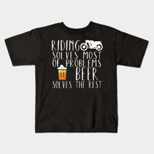 Motorcycle problems riding beer Kids T-Shirt